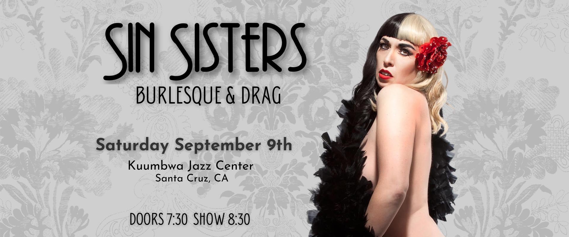 Sin Sisters Burlesque Drag Kuumbwa Jazz